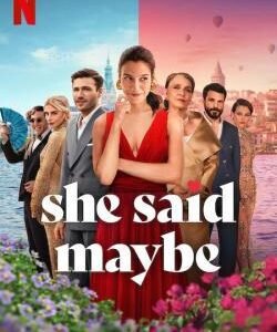 She Said Maybe (2025) | Download Foreign Movie