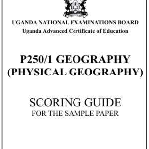 UACE 2026 Geography 1 Sample Paper Scoring Guide (UNEB)