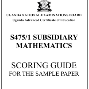 UACE 2026 Sub Mathematics Sample Paper Scoring Guide (UNEB)